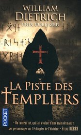 La Piste DES Templiers (French Edition)