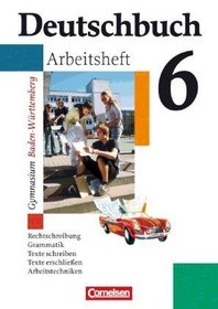 Deutschbuch Gymnasium 06. Baden-Wrttemberg 10. Schuljahr. Arbeitsheft mit Lsungen