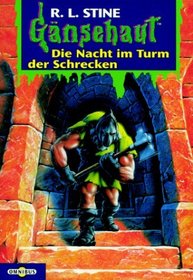 Gänsehaut 12. Die Nacht im Turm der Schrecken. ( Ab 10 J.).