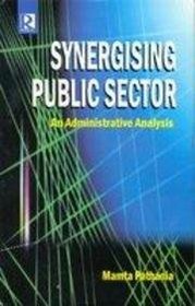 Synergising Public Sector: An Administrative Analysis