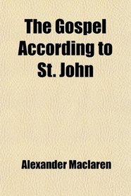 The Gospel According to St. John