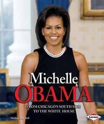 Michelle Obama: From Chicago's South Side to the White House (Gateway Biographies)