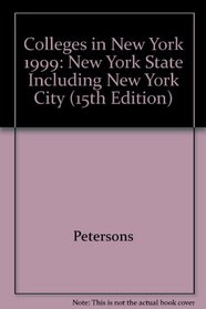Peterson's 1999 Colleges in New York (15th Edition)