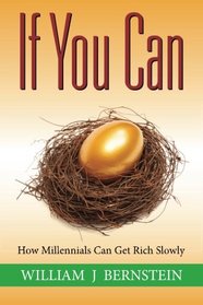 If You Can: How Millennials Can Get Rich Slowly