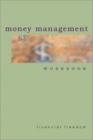 Money Management Workbook: Financial Freedom (Evolution)