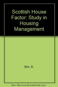 Scottish House Factor: Study in Housing Management