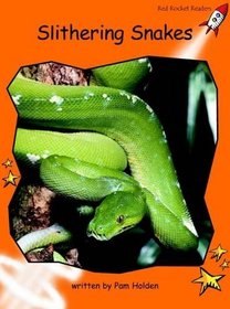Slithering Snakes: Level 1: Fluency (Red Rocket Readers: Non-fiction Set B)