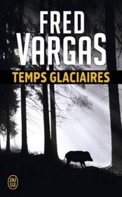 Temps Glaciaires (French Edition)