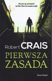 Pierwsza zasada (The First Rule) (Elvis Cole and Joe Pike, Bk 13) (Polish Edition)