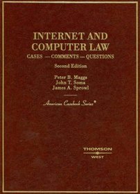 Internet and Computer Law, Second Edition (American Casebook Series)