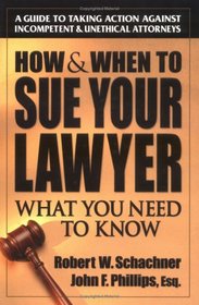 How & When to Sue Your Lawyer: What You Need to Know