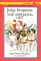 Judge Benjamin: The Superdog Gift