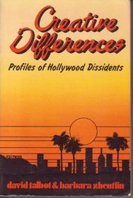 Creative Differences: Profiles of Hollywood Dissidents