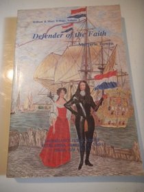 Defender of the Faith (William & Mary Trilogy, V. 2)
