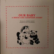 Our Baby: A Birth and Adoption Story