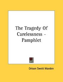 The Tragedy Of Carelessness - Pamphlet