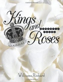 Kings and Roses: Romantic poems