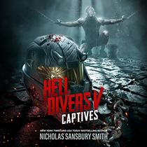 Hell Divers V: Captives (Hell Divers Series, Book 5) (Hell Divers Series, 5)