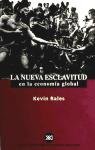 La Nueva Esclavitud En La Economia Global (Spanish Edition)