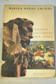 Episodios nacionales para ninos (Spanish Edition)