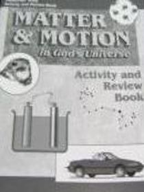 Matter & Motion in God's Universe student activity and review book