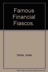 Famous financial fiascos