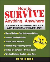 How to Survive Anything, Anywhere