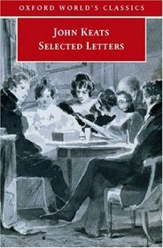 Selected Letters: John Keats (Oxford World's Classics)