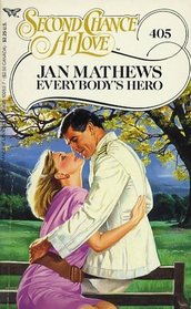 Everybody's Hero (Second Chance at Love, No 405)