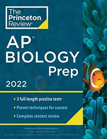 Princeton Review AP Biology Prep, 2022: Practice Tests + Complete Content Review + Strategies & Techniques (2022) (College Test Preparation)