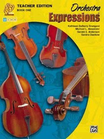 Orchestra Expressions, Book One Teacher Edition (Expressions Music Curriculum)