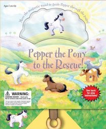 Pepper the Pony to the Rescue!