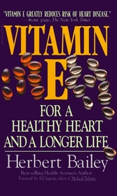 Vitamin E: For a Healthy Heart and a Longer Life