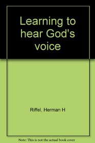 Learning to hear God's voice