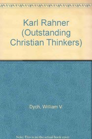 Karl Rahner (Outstanding Christian Thinkers)