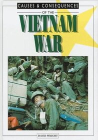 Causes and Consequences of the Vietnam War (Causes and Consequences)