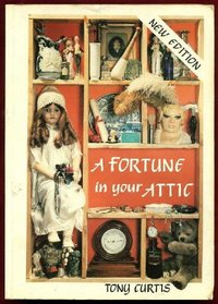 A Fortune in Your Attic