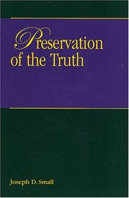 Preservation of the Truth