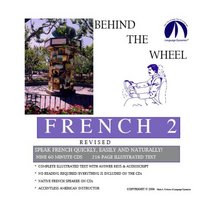 Behind the Wheel French 2 Revised/Complete Illustrated Text & Audioscript/Answer Keys/9 One Hour Audio CDs