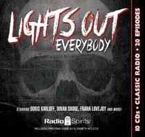 Lights Out Everybody (old time radio)