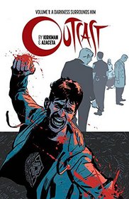 Outcast by Kirkman & Azaceta