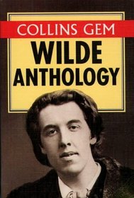 Collins Gem Wilde Anthology (Collins Gems)