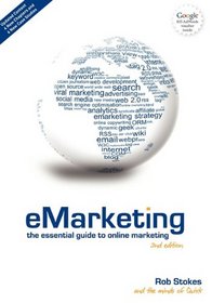 eMarketing: The Essential Guide to Online Marketing (2nd Edition)