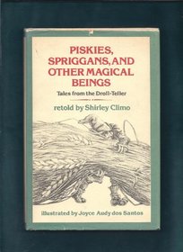 Piskies, Spriggans, and Other Magical Beings: Tales from the Droll-Teller