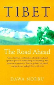 Tibet: The Road Ahead