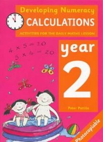 Calculations: Year 2: Activities for the Daily Maths Lesson (Developing Numeracy)