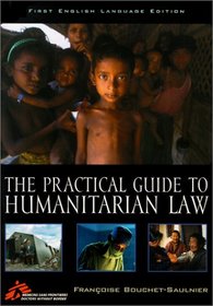 The Practical Guide to Humanitarian Law