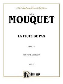 La Flute de Pan, Op. 15 (Kalmus Edition)