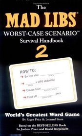 The Mad Libs Worst-Case Scenario Survival Handbook 2 (Mad Libs Worst-Case Scenario Handbooks)