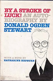 By a stroke of luck!: An autobiography